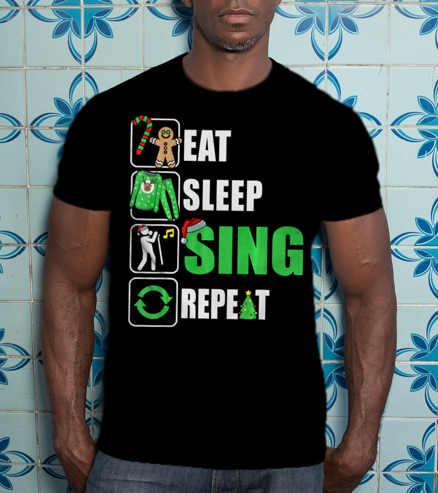 Eat Sleep Sing Repeat Christmas Sweater Singer Candy Cane Gingerbread Music Tree T-Shirt