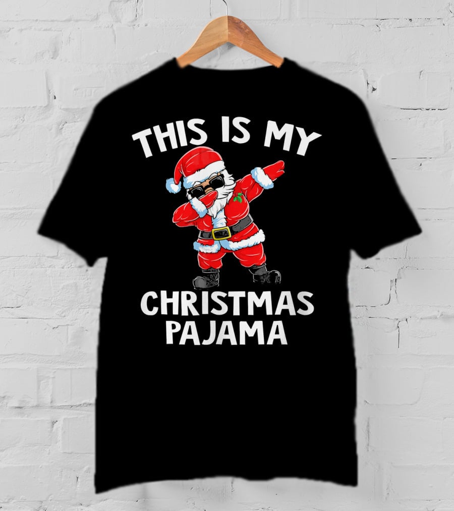 This Is My Christmas Pajama Dabbing Santa T-Shirt