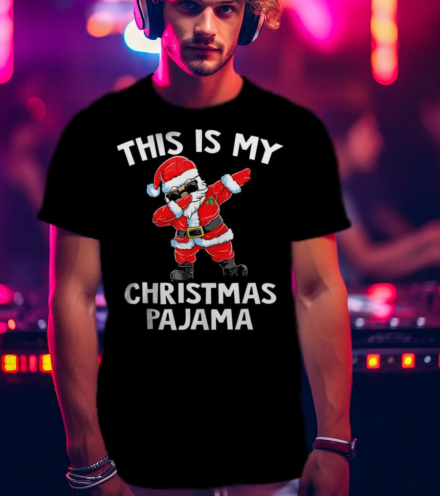 This Is My Christmas Pajama Dabbing Santa T-Shirt