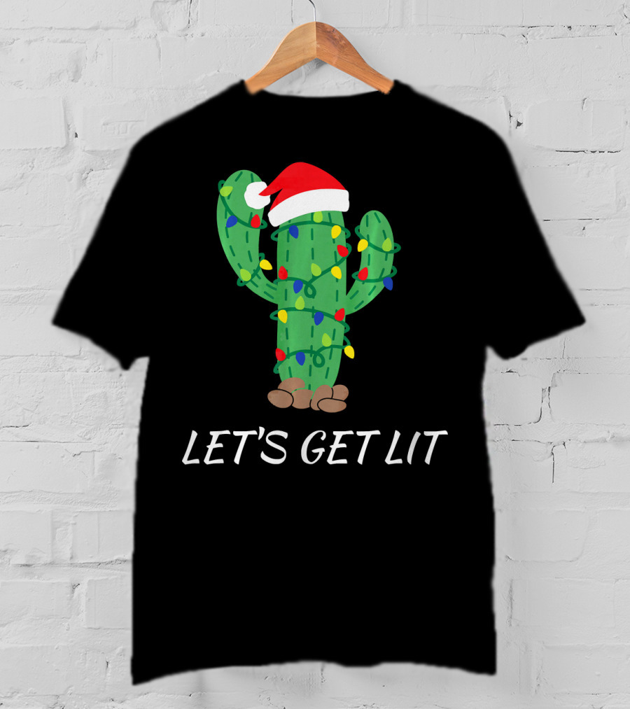 Let's Get Lit Christmas Cactus With Santa Hat And Holiday Lights T-Shirt
