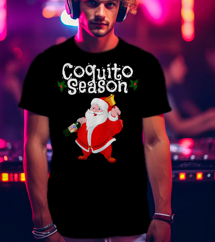 Coquito Season Funny Santa Claus Christmas Puerto Rican T-Shirt