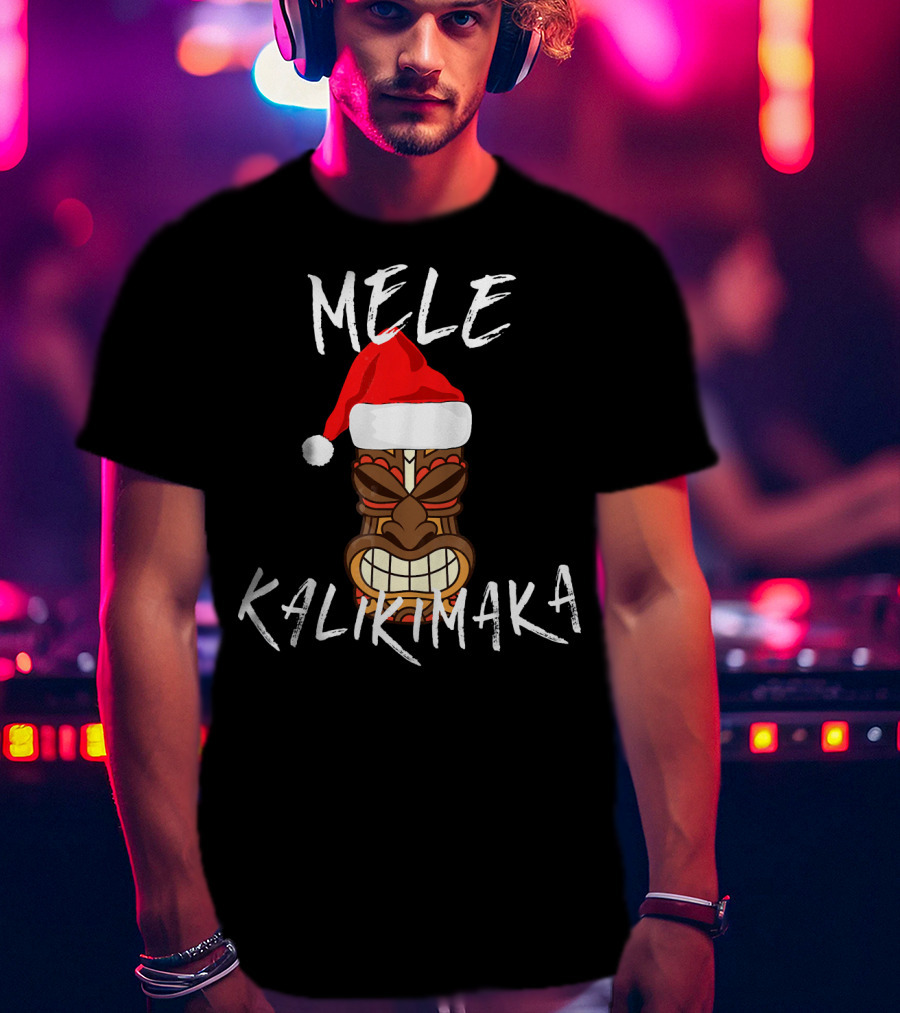 Mele Kalikimaka Tiki Santa Hat Merry Christmas Haw T-Shirt