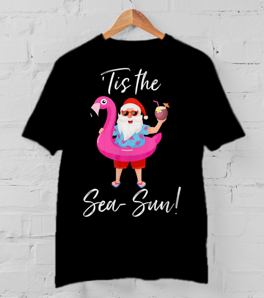 Tis The Sea-Sun Santa Claus Flamingo Float T-Shirt