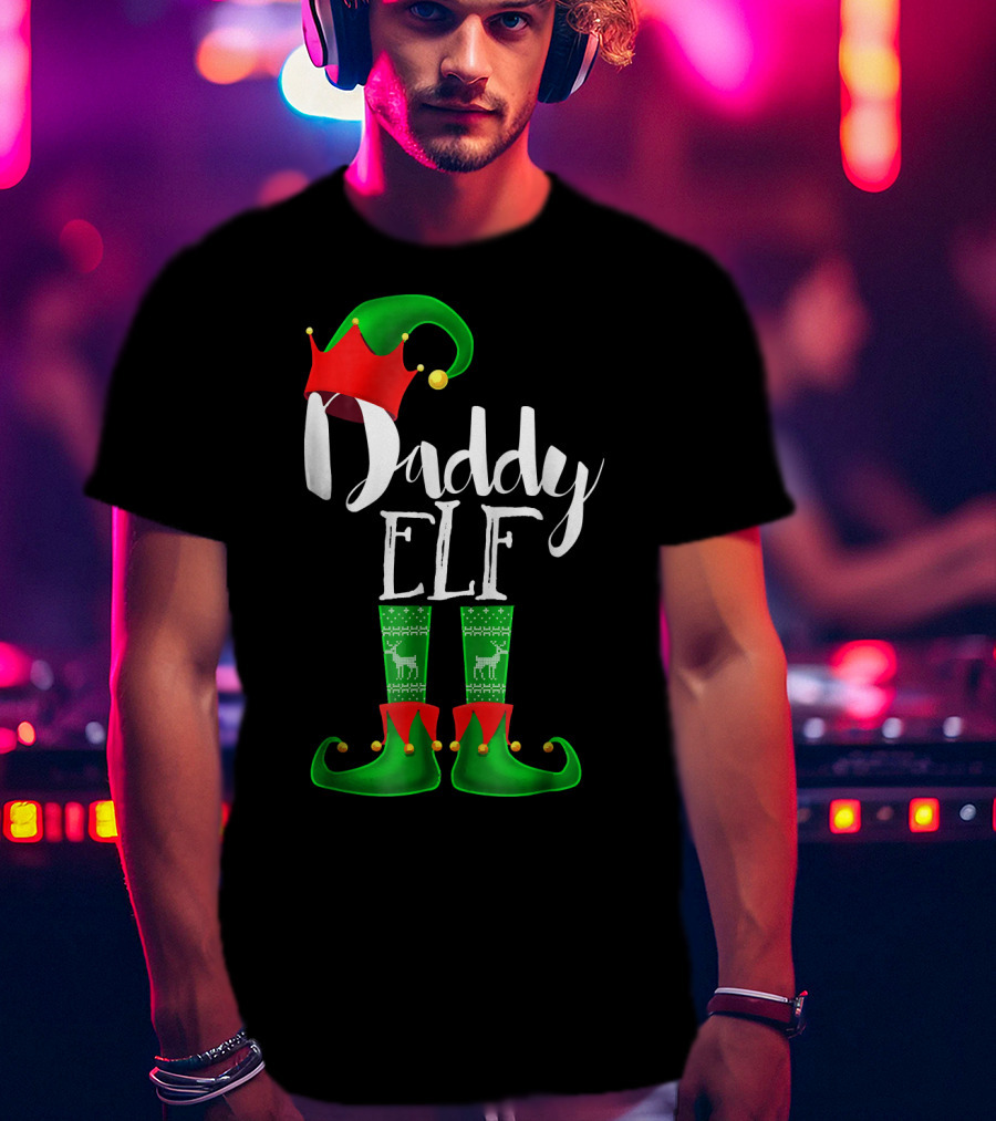 Daddy Elf Christmas Hat And Boots With Festive Green Socks T-Shirt