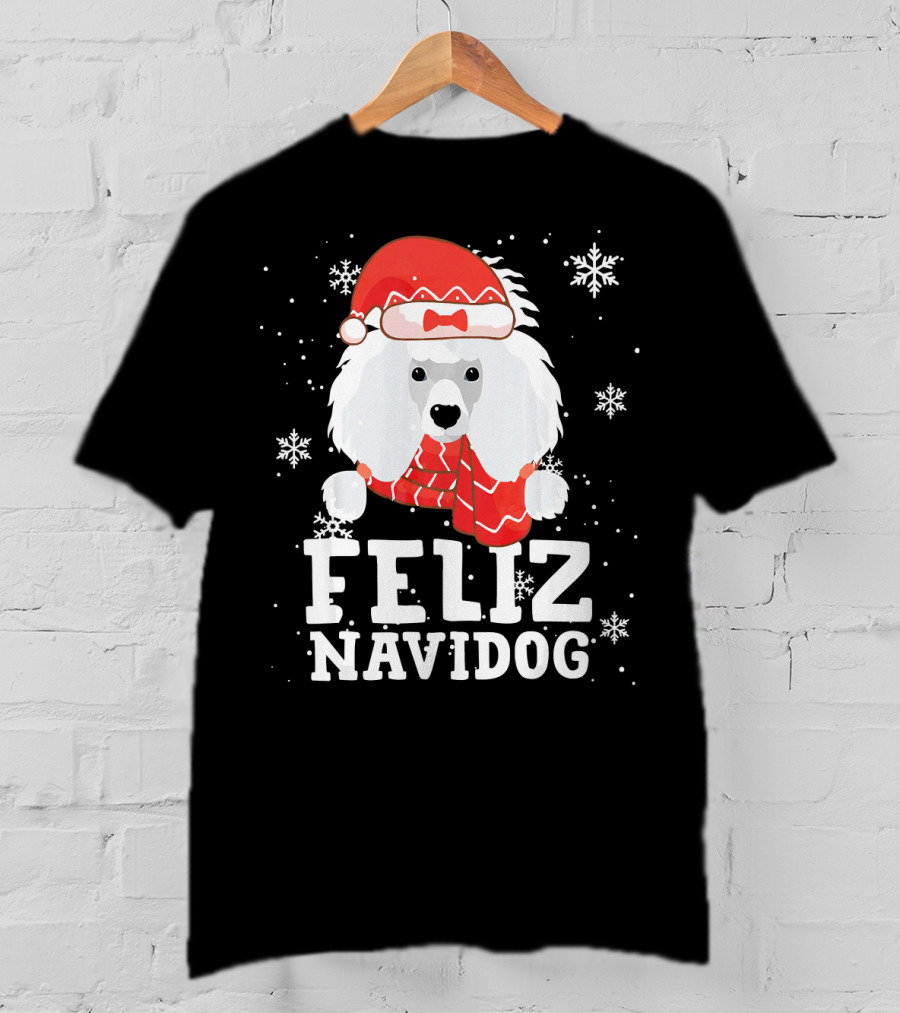 Feliz Navidog Poodle Dog Snowflakes Santa Hat Red Scarf T-Shirt