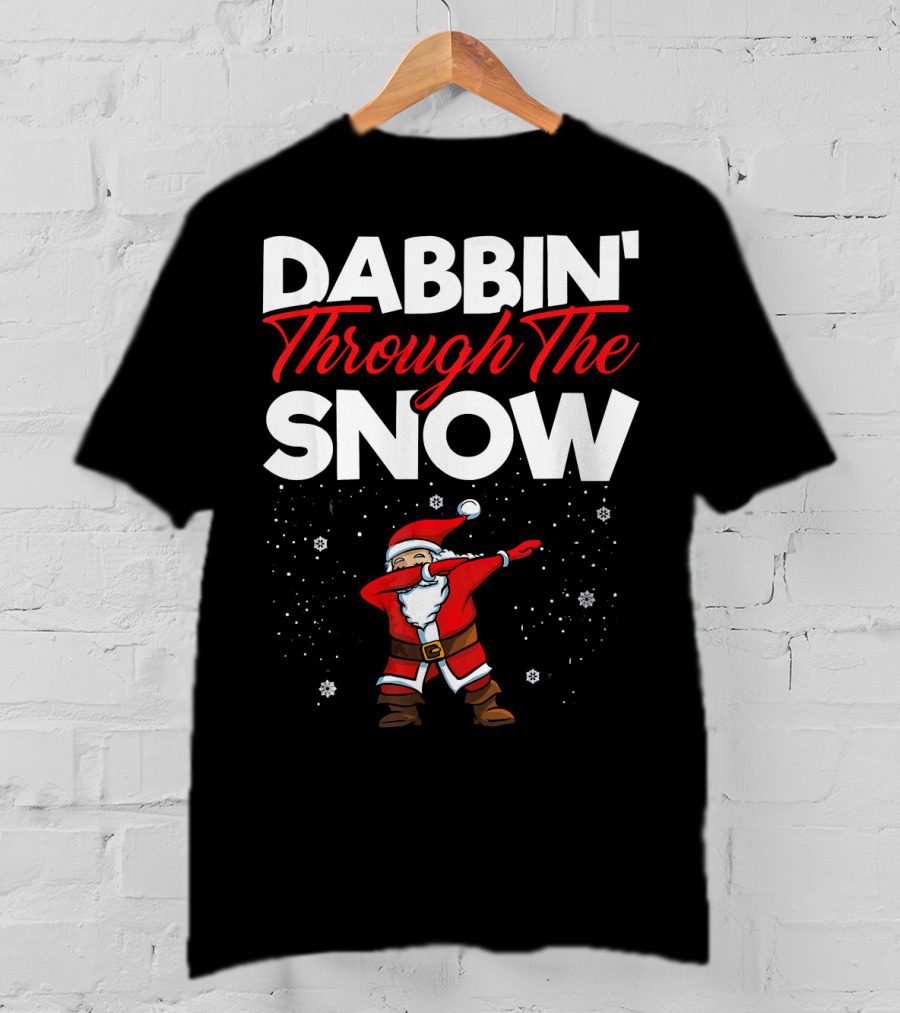 Dabbin' Through The Snow Santa Clause Dab Christmas T-Shirt