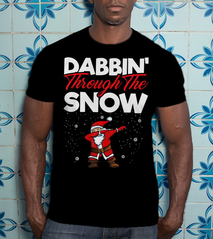 Dabbin' Through The Snow Santa Clause Dab Christmas T-Shirt