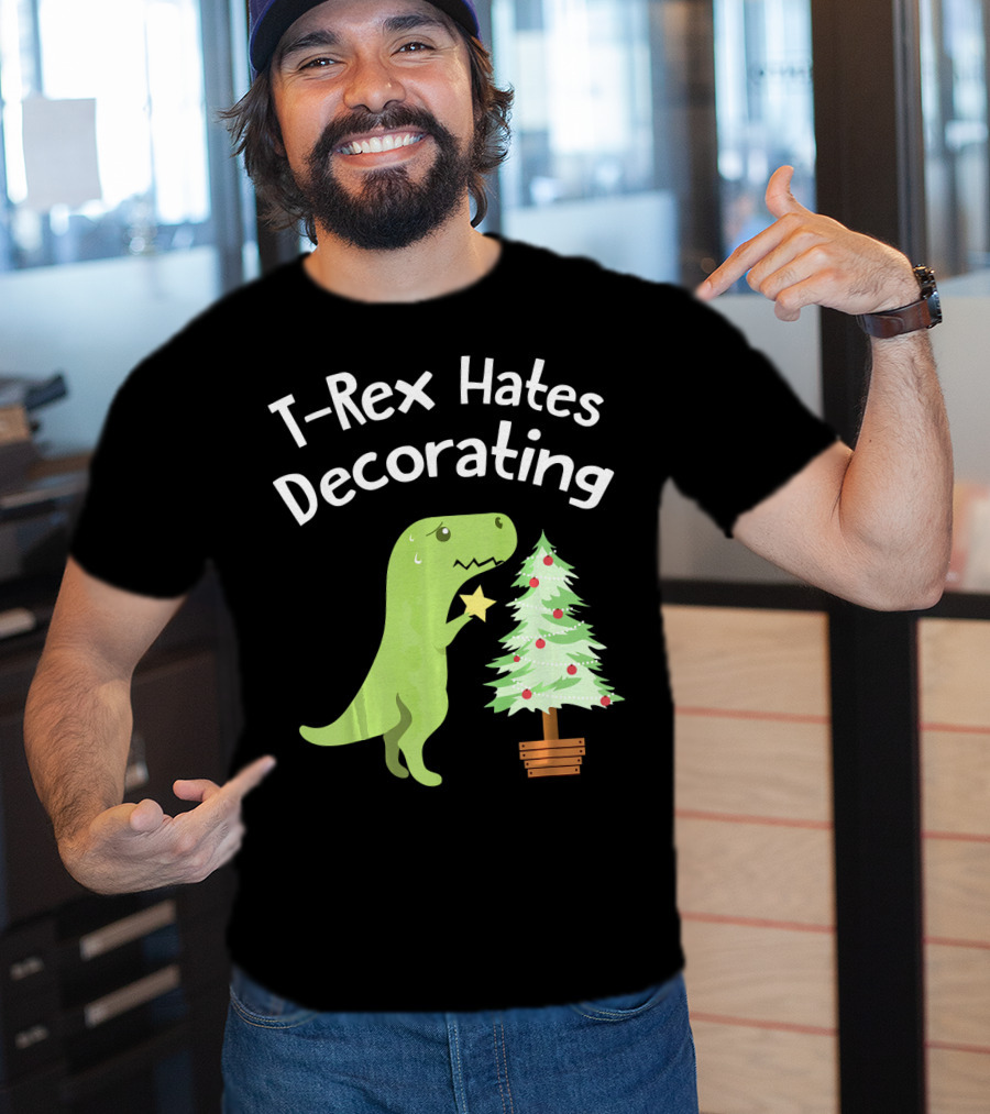 T Rex Hates Decorating Christmas Tree Funny Dinosaur T-Shirt