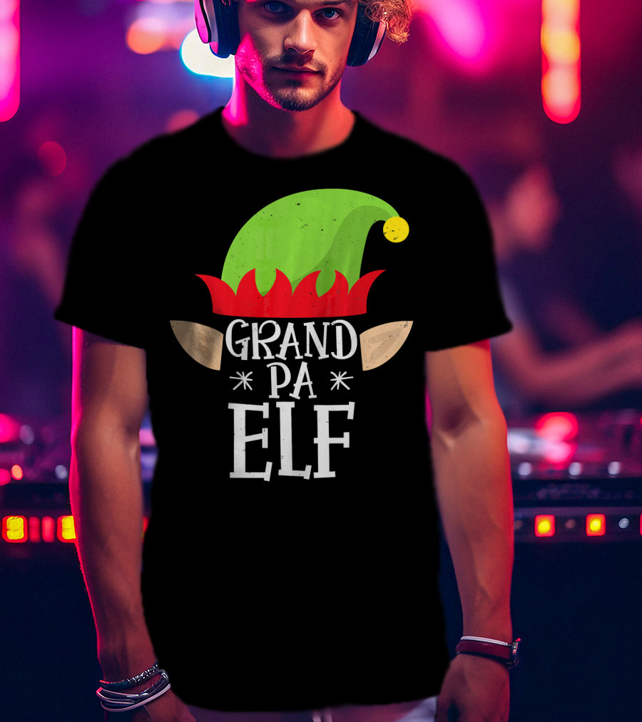 Grandpa Elf Funny Christmas Family Match Holiday Hat And Ears T-Shirt