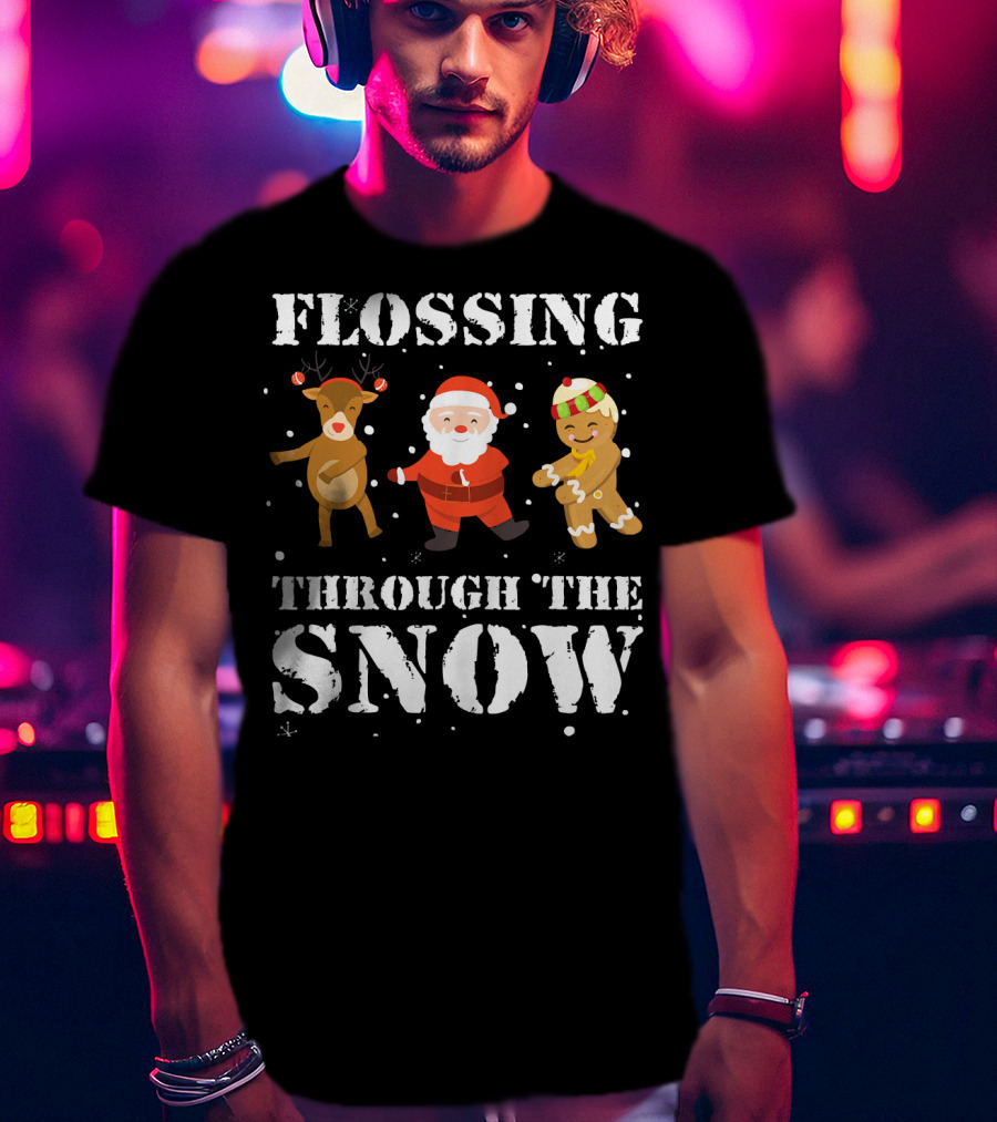 Flossing Through The Snow Santa Reindeer Gingerbread Dancing T-Shirt