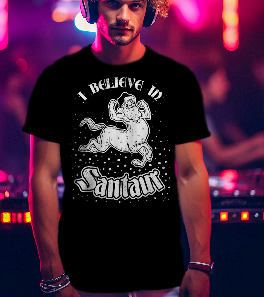 I Believe In Santaur Santa Centaur Christmas Fantasy T-Shirt