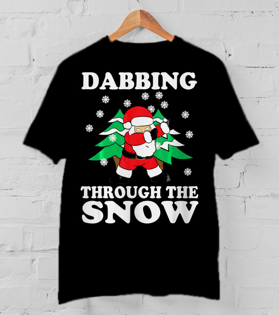 Dabbing Through The Snow Funny Santa Christmas T-Shirt