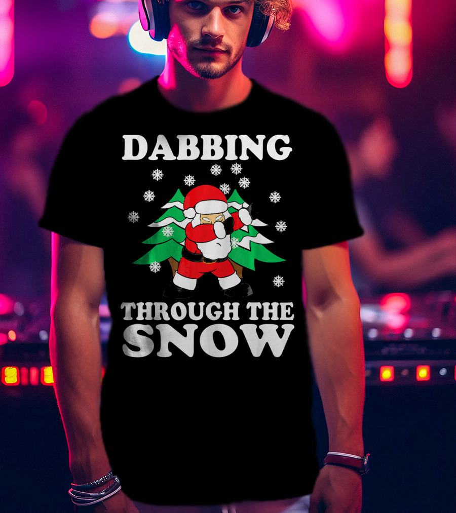 Dabbing Through The Snow Funny Santa Christmas T-Shirt