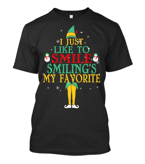 Elf Costume Inspired I Just Like To Smile Smiling's My Favorite Christmas Holiday Edition T-Shirt