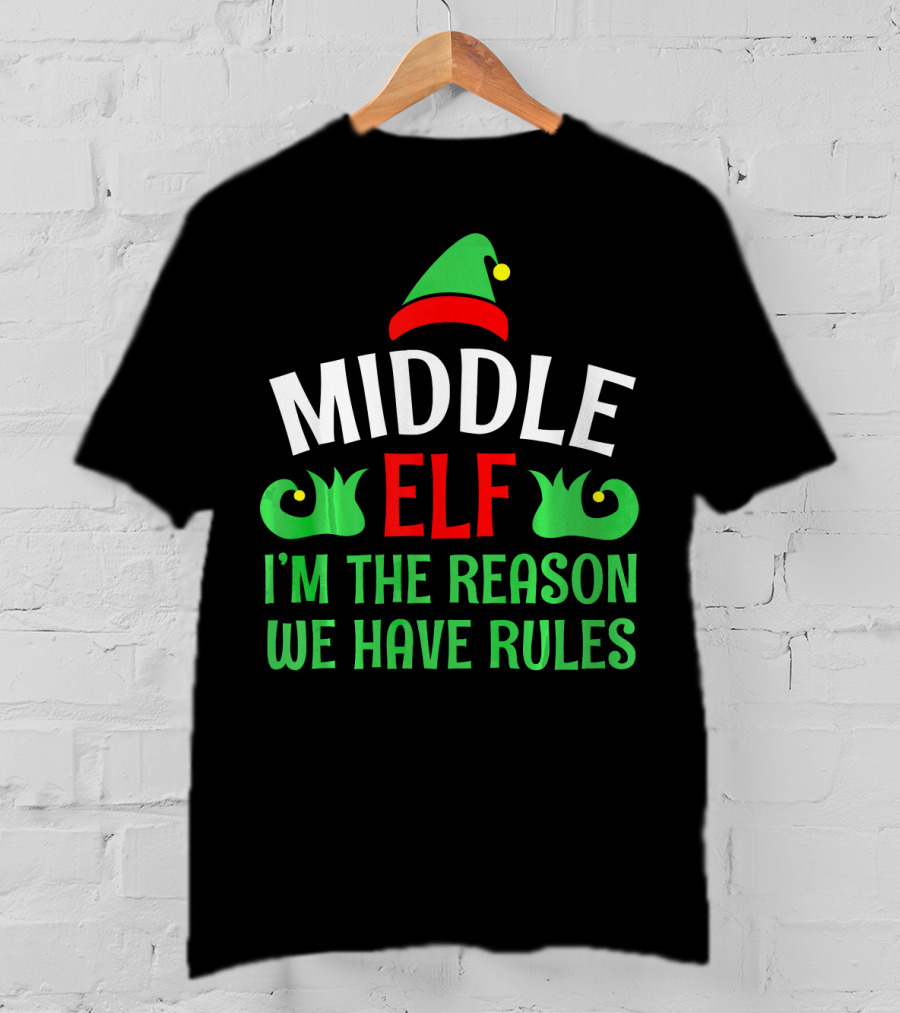 Middle Elf I'm The Reason We Have Rules Funny Christmas Pajama T-Shirt