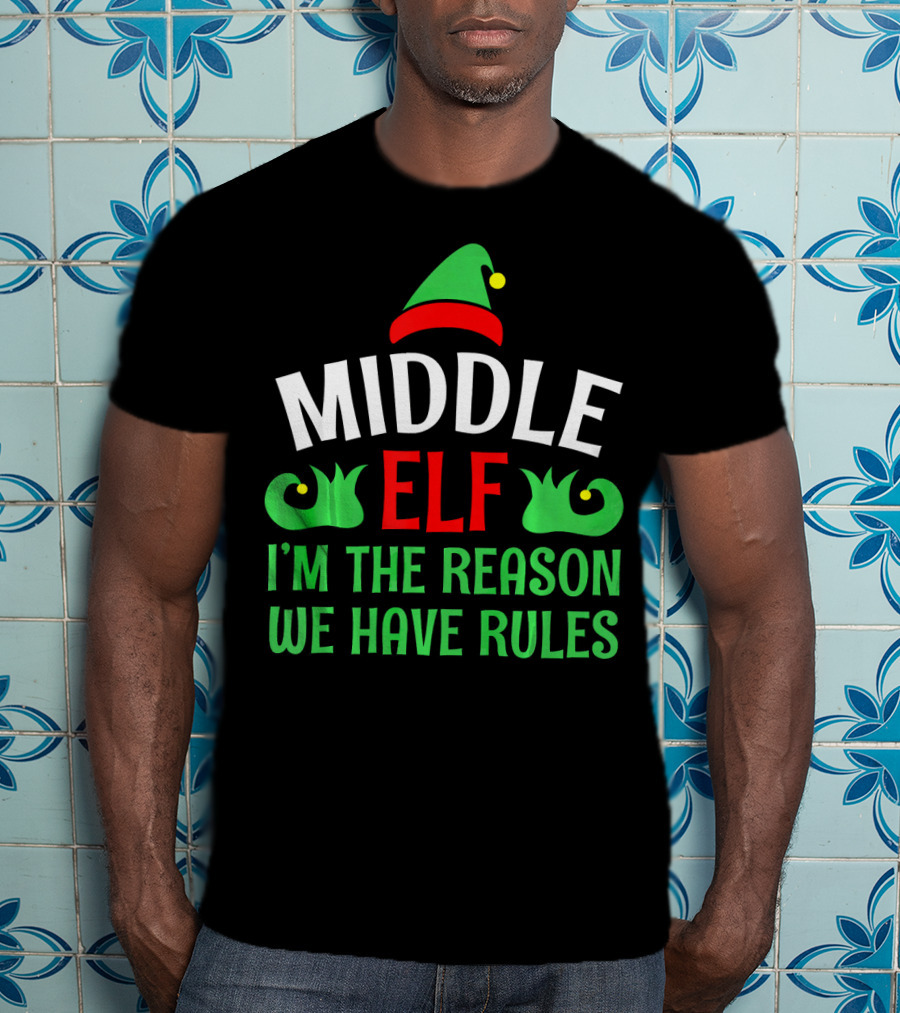 Middle Elf I'm The Reason We Have Rules Funny Christmas Pajama T-Shirt