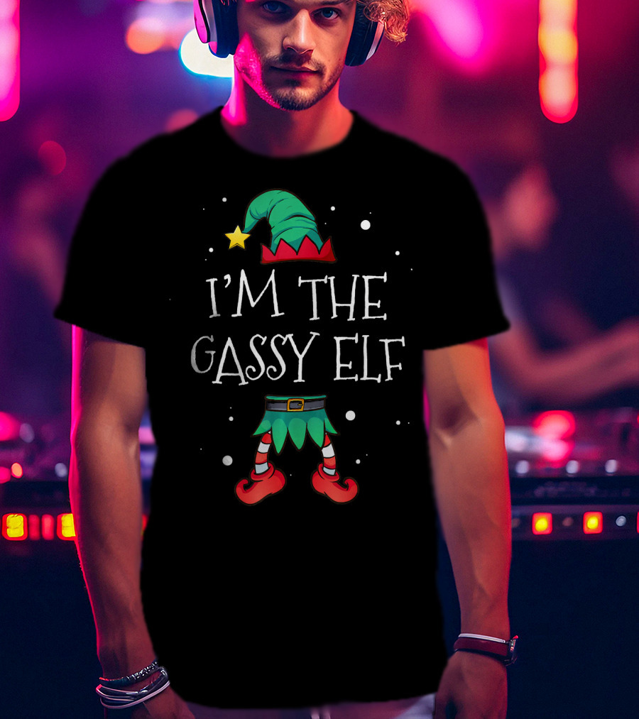 I'm The Gassy Elf Funny Christmas Humor With Elf Hat And Legs T-Shirt