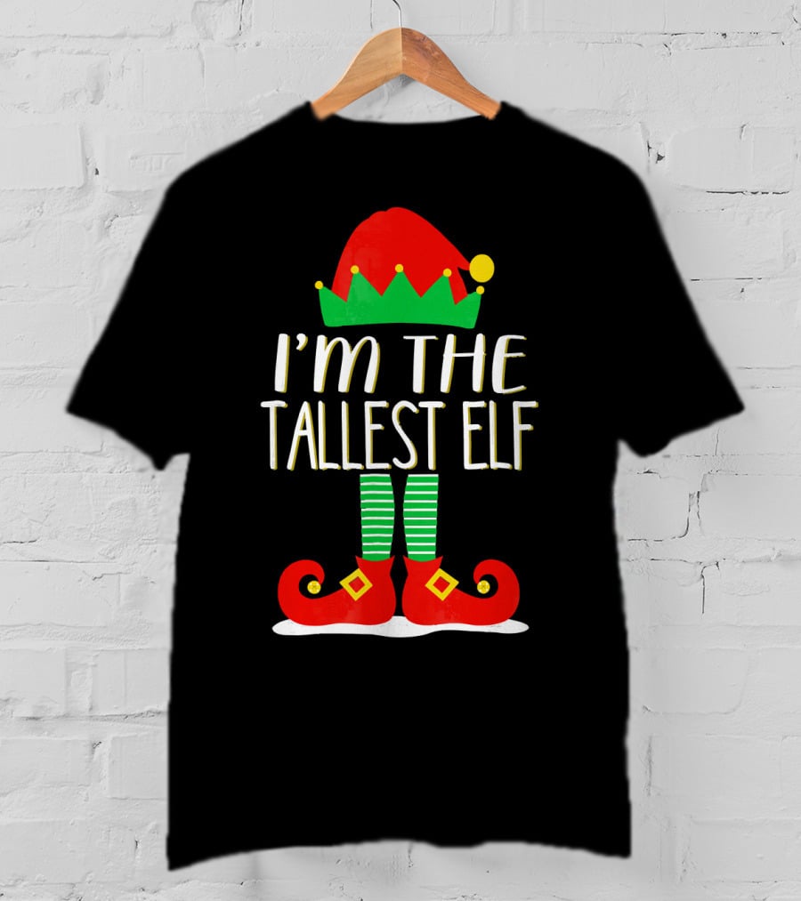 I'm The Tallest Elf Red Green Hat Striped Socks Matching Family Christmas T-Shirt