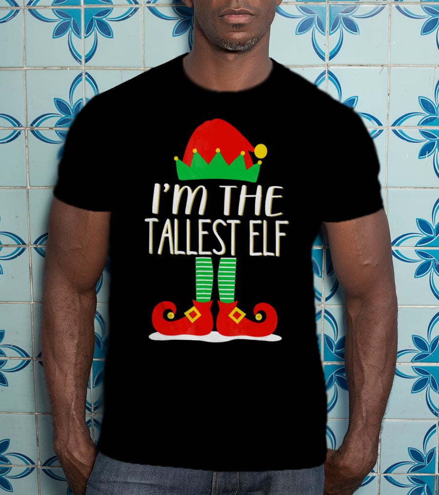 I'm The Tallest Elf Red Green Hat Striped Socks Matching Family Christmas T-Shirt