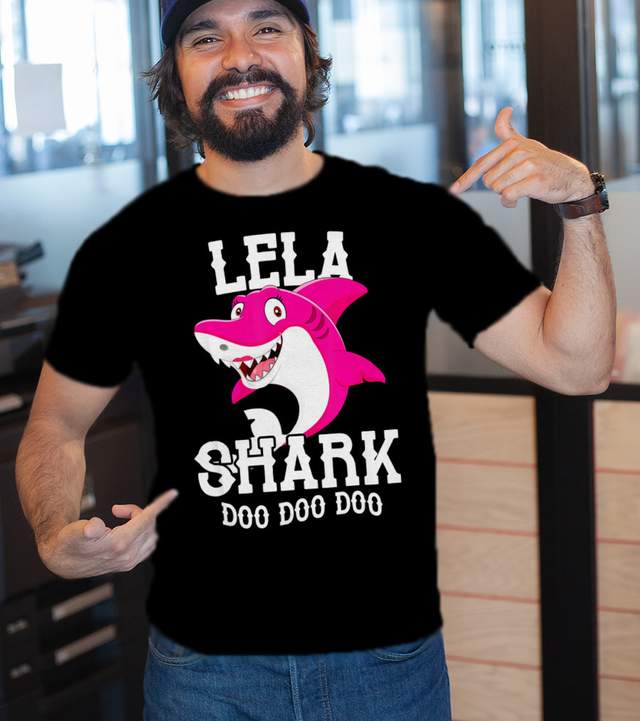 Lela Shark Doo Doo Doo For Mother Grandma Birthday T-Shirt