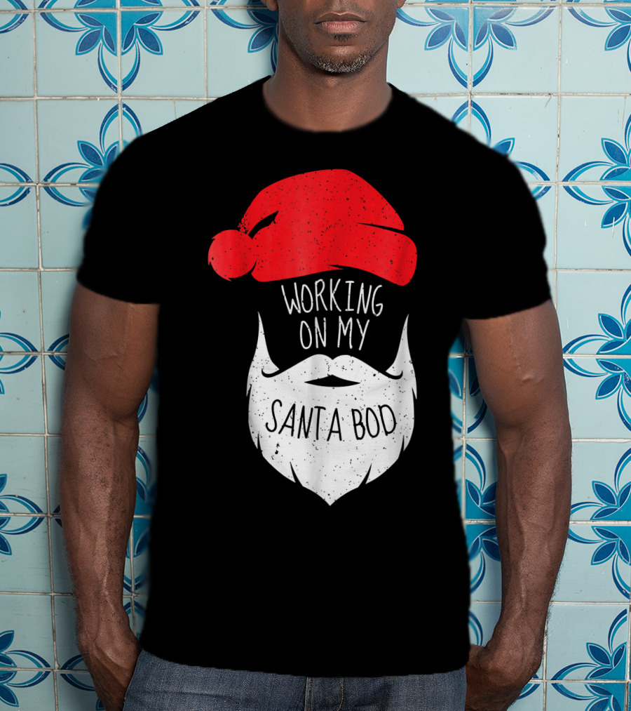 Mens Working On My Santa Bod Beard Santa Hat T-Shirt