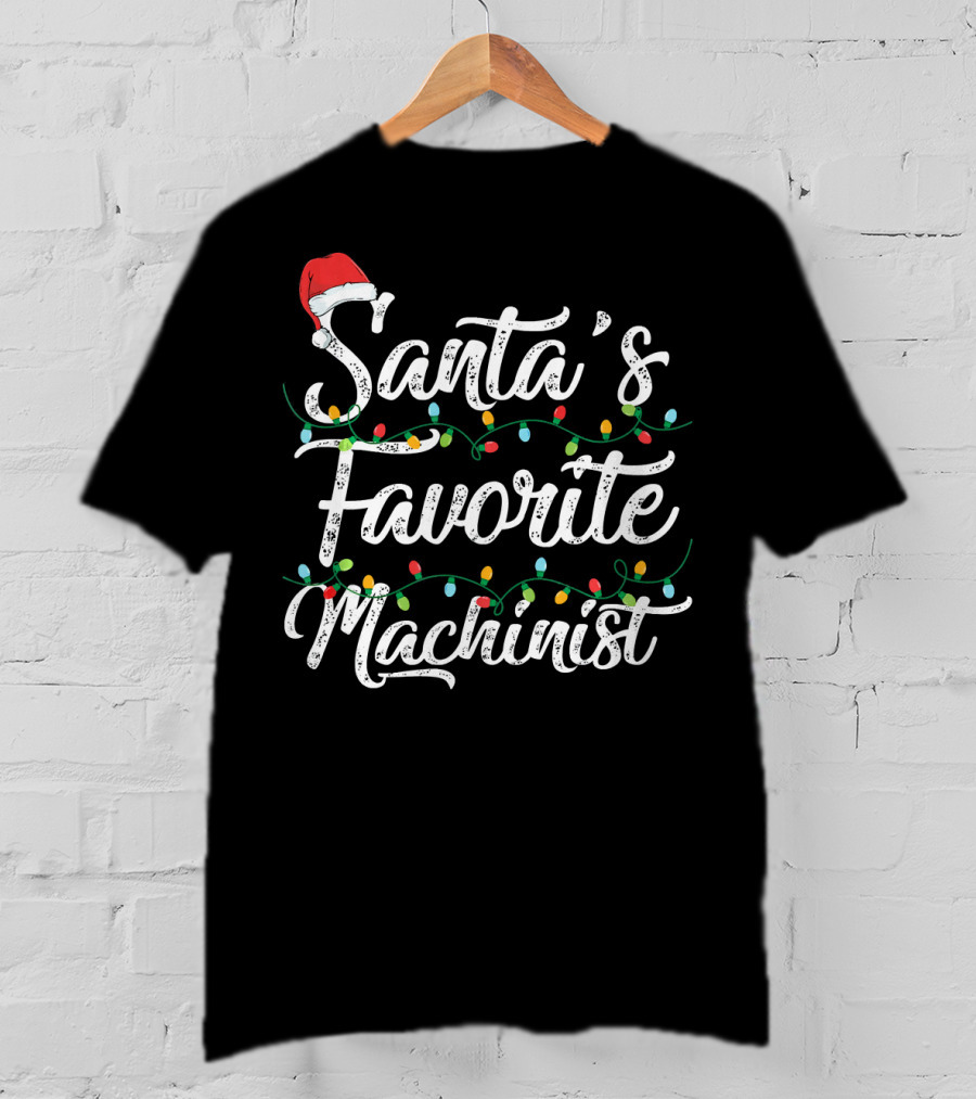 Santa's Favorite Machinist Christmas Lights Santa Hat T-Shirt