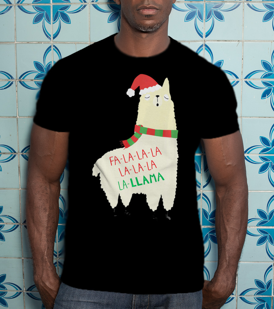 Fa La La La Llama Holiday Llama In Santa Hat And Scarf T-Shirt