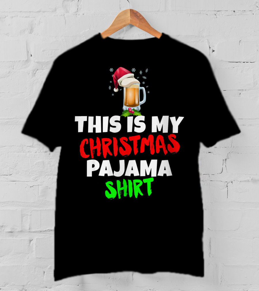 This Is My Christmas Pajama Beer T-Shirt