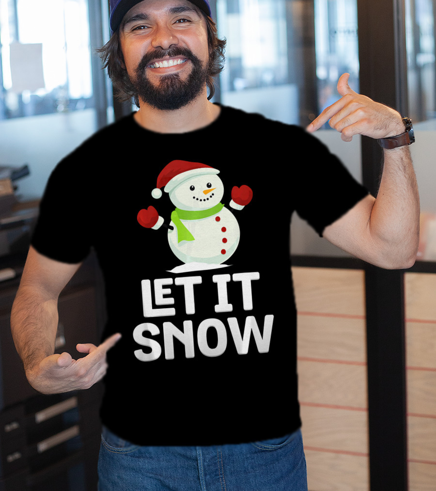 Let It Snow Snowman With Santa Hat And Snowflakes T-Shirt