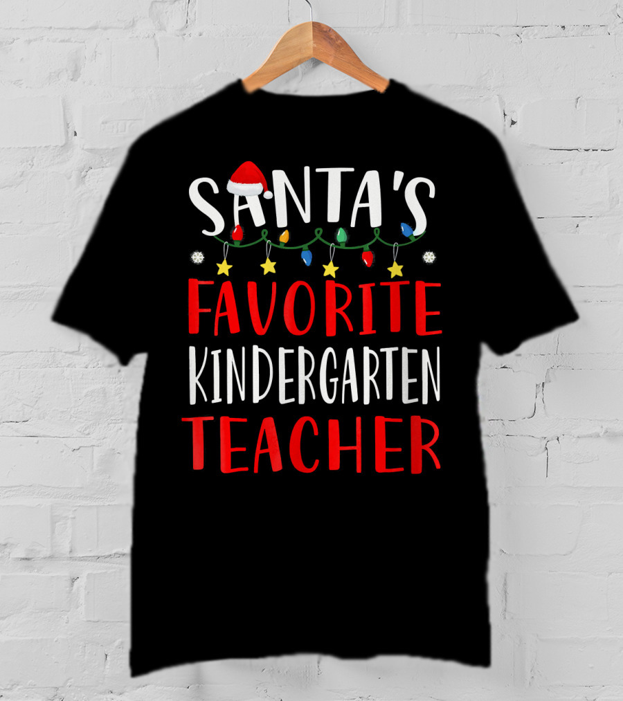 Santa's Favorite Kindergarten Teacher Christmas Lights And Hat T-Shirt