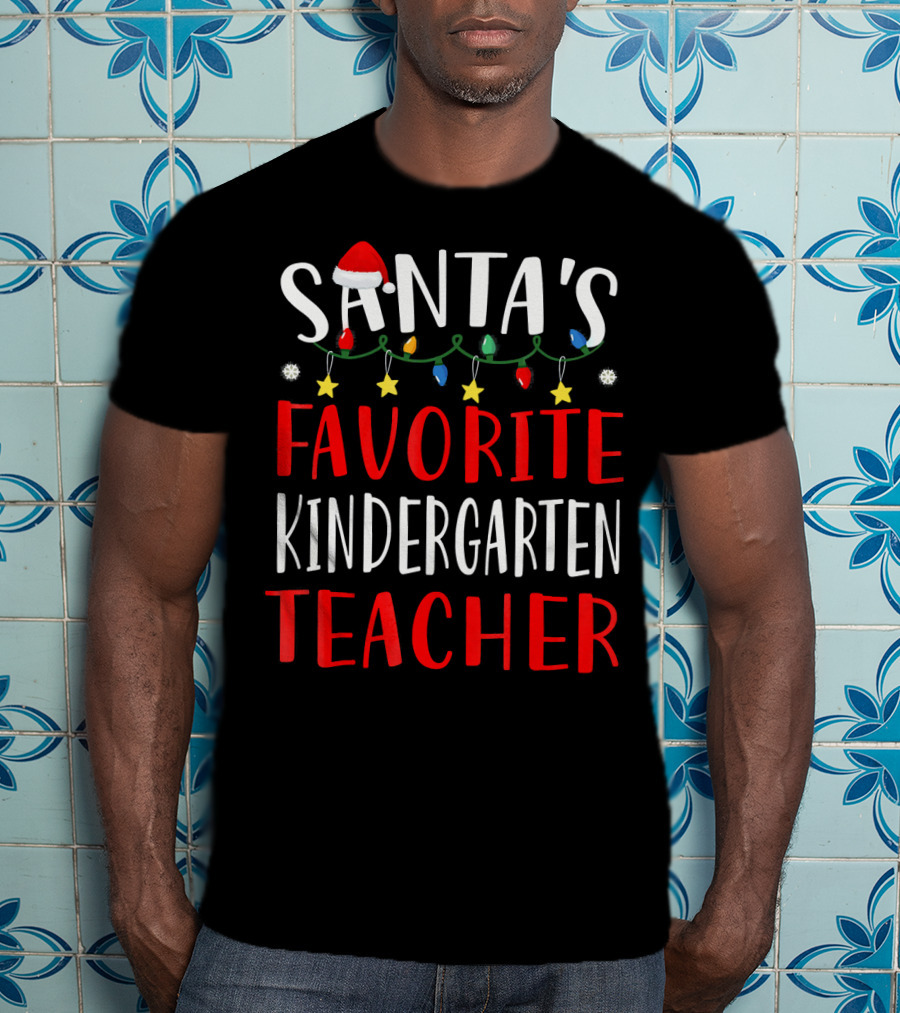 Santa's Favorite Kindergarten Teacher Christmas Lights And Hat T-Shirt