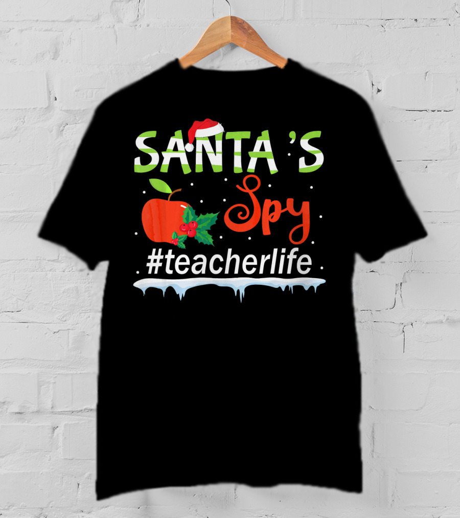 Santa's Spy Christmas Apple #TeacherLife T-Shirt