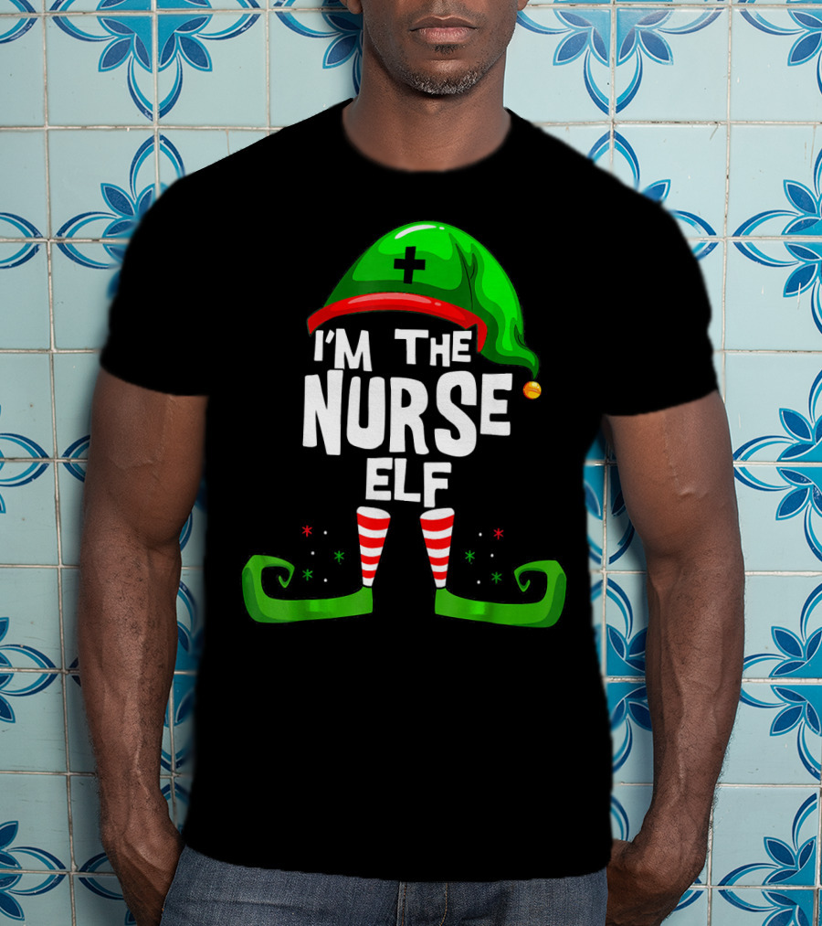 I'm The Nurse Elf RN Nurse Elf Christmas Costume T-Shirt