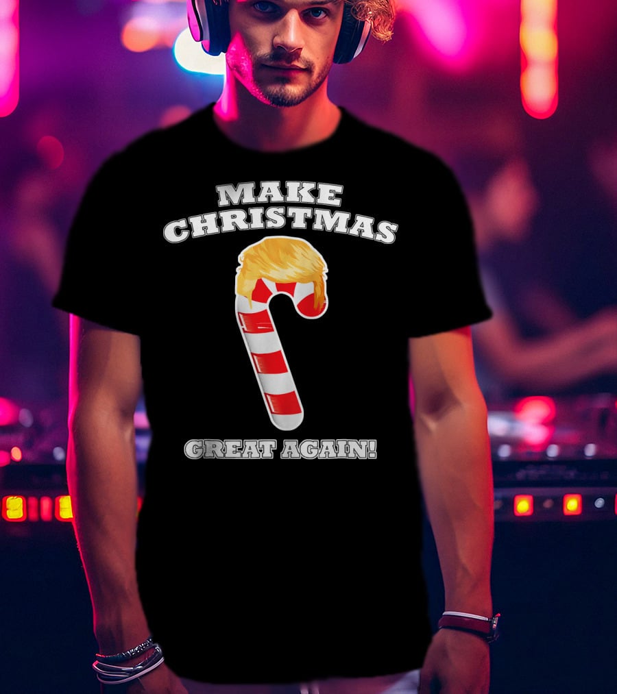 Make Christmas Great Again Candy Cane Holiday T-Shirt