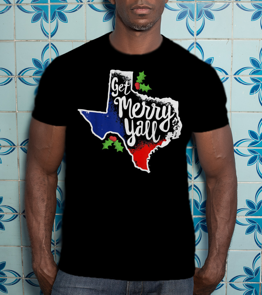 Get Merry Yall Texas State Outline Holly Berries Red White Blue T-Shirt