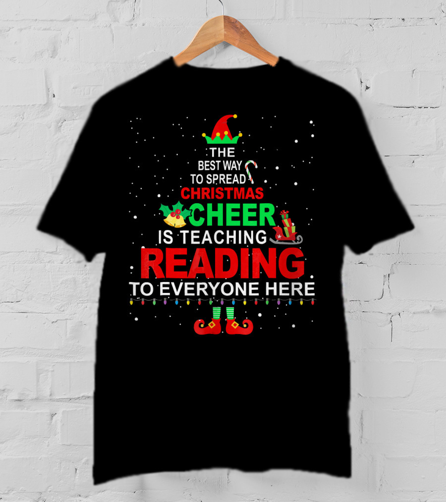 Christmas Cheer Teaching Reading To Everyone Here Elf T-Shirt