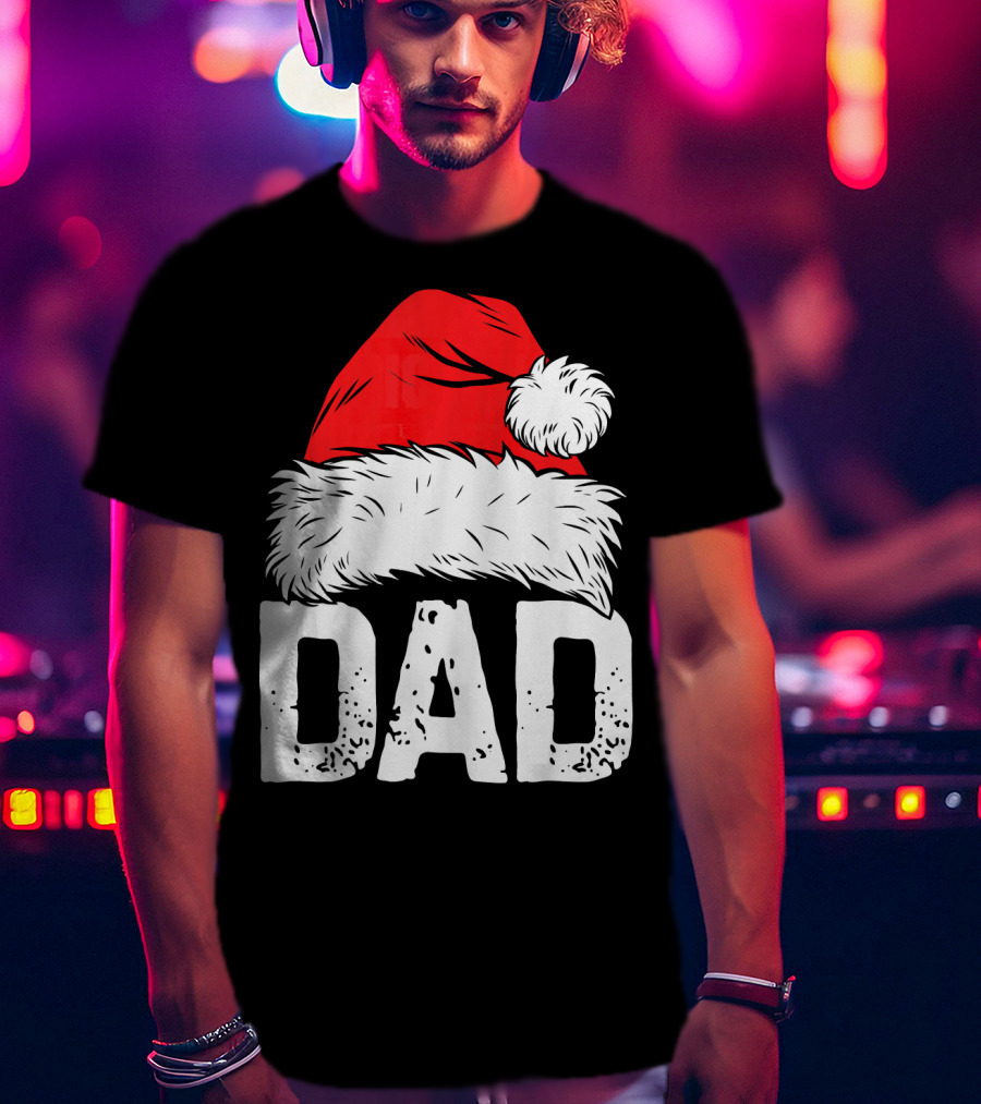 Dad Santa Hat Christmas Family Match T-Shirt
