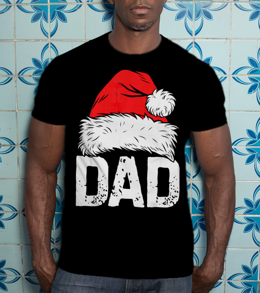 Dad Santa Hat Christmas Family Match T-Shirt