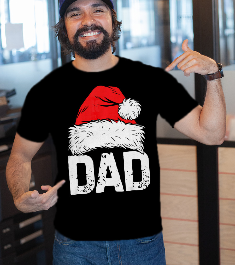 Dad Santa Hat Christmas Family Match T-Shirt