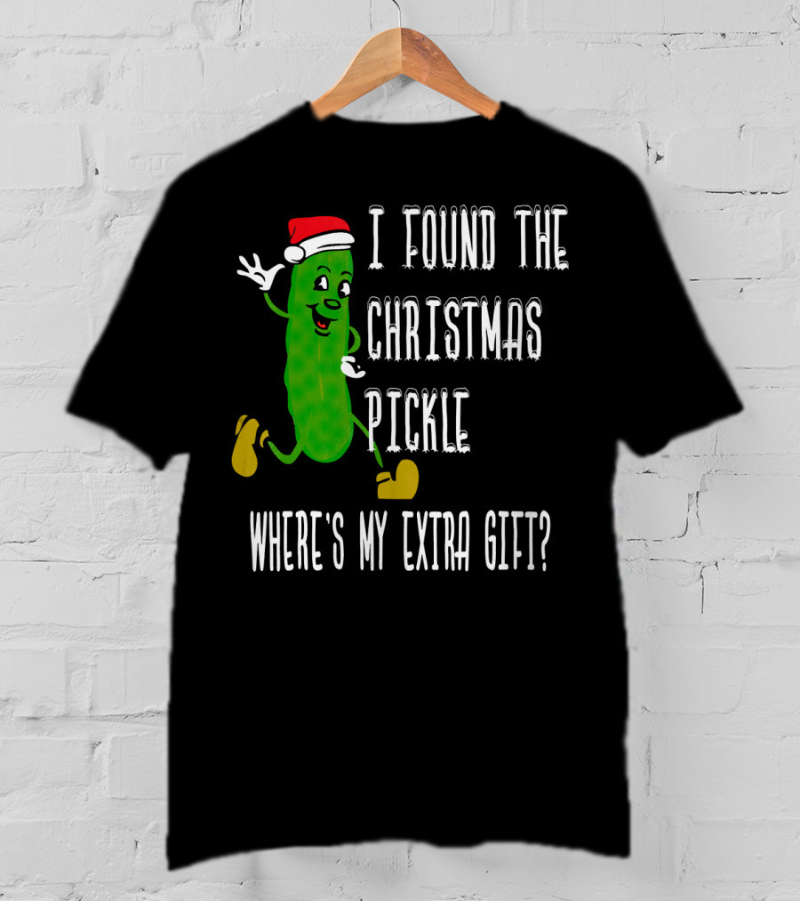 I Found The Christmas Pickle Where's My Extra Gift German Trad T-Shirt