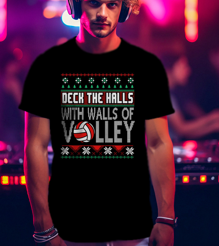 Deck The Halls With Walls Of Volley Volleyball Christmas T-Shirt