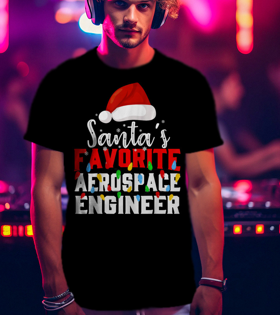 Santa's Favorite Aerospace Engineer Chris With Christmas Lights And Santa Hat T-Shirt