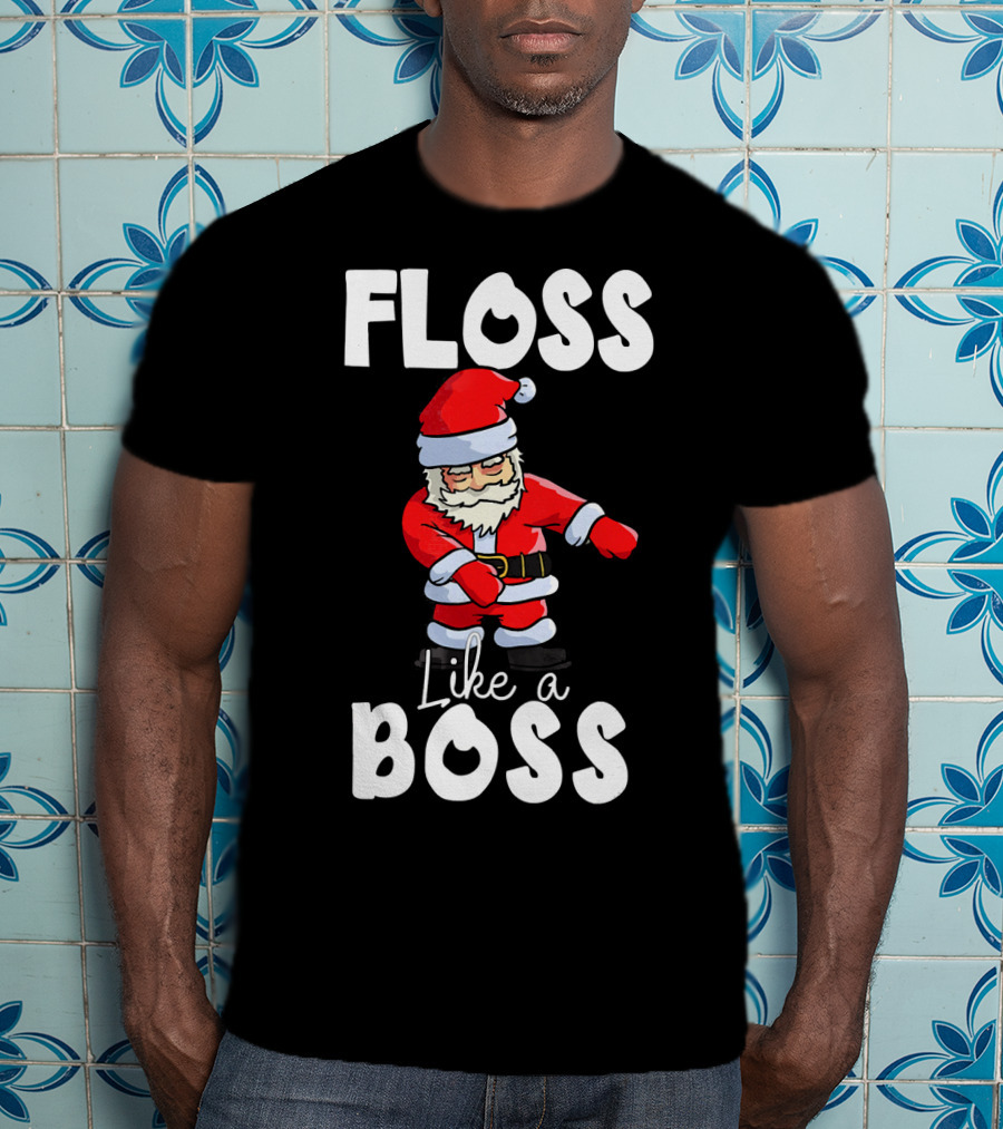 Floss Like A Boss Santa T-Shirt