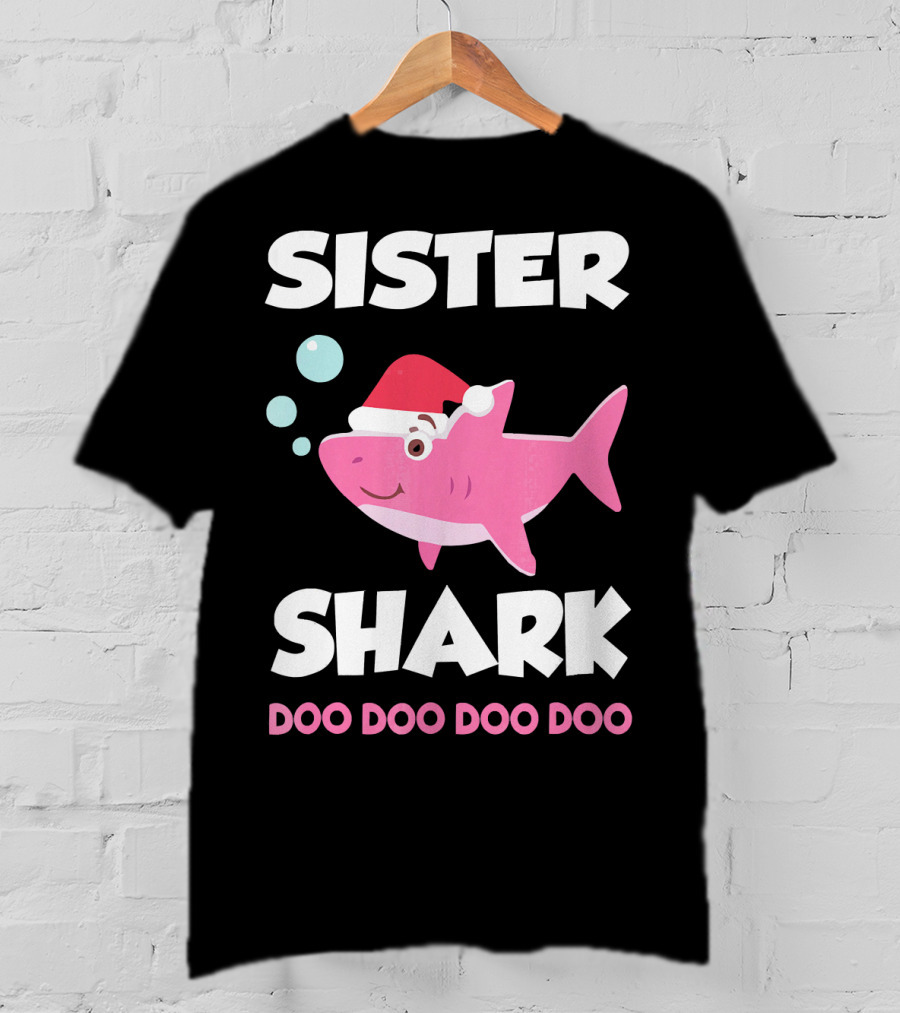 Sister Shark Doo Doo Doo Doo Christmas Hat Bubbles T-Shirt
