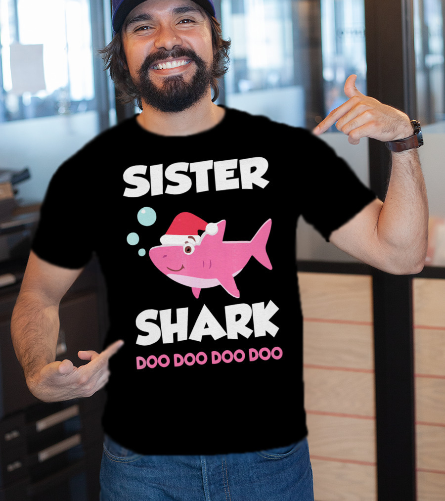 Sister Shark Doo Doo Doo Doo Christmas Hat Bubbles T-Shirt