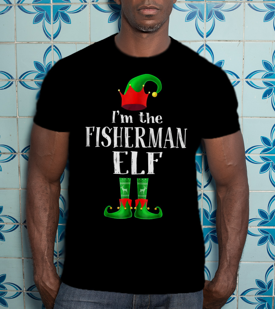 I'm The Fisherman Elf Matching Family Pajama Holiday T-Shirt