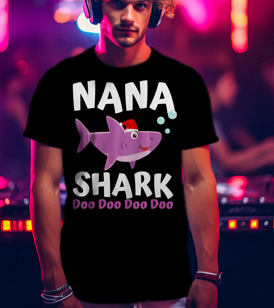 Nana Shark Doo Doo Doo Doo Christmas Santa Hat T-Shirt