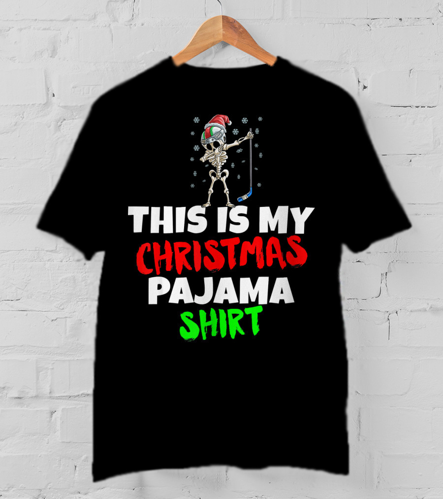 This Is My Christmas Pajama Shirt Skeleton With Santa Hat And Hockey Stick T-Shirt