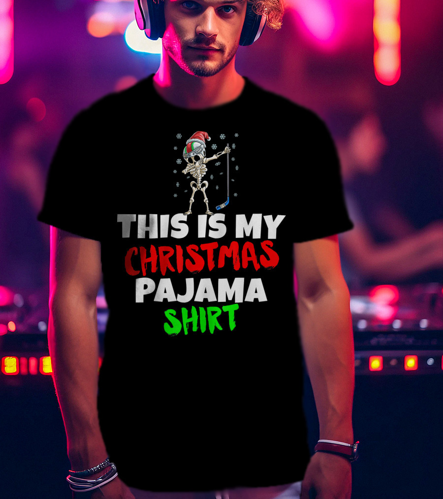 This Is My Christmas Pajama Shirt Skeleton With Santa Hat And Hockey Stick T-Shirt