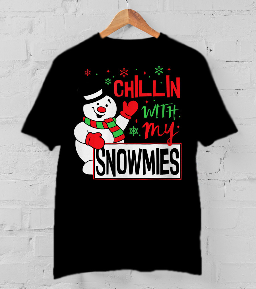 Chillin With My Snowmies Snowman Christmas In July T-Shirt